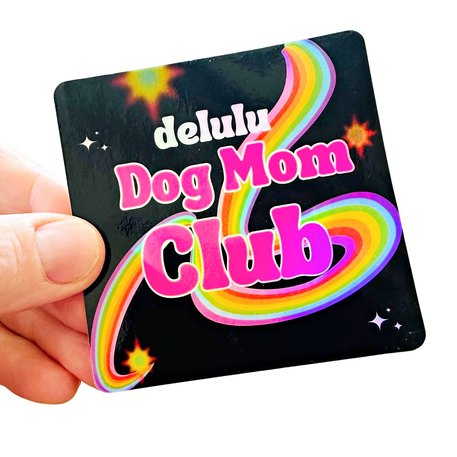 Bad Tags Delulu Dog Mom Sticker