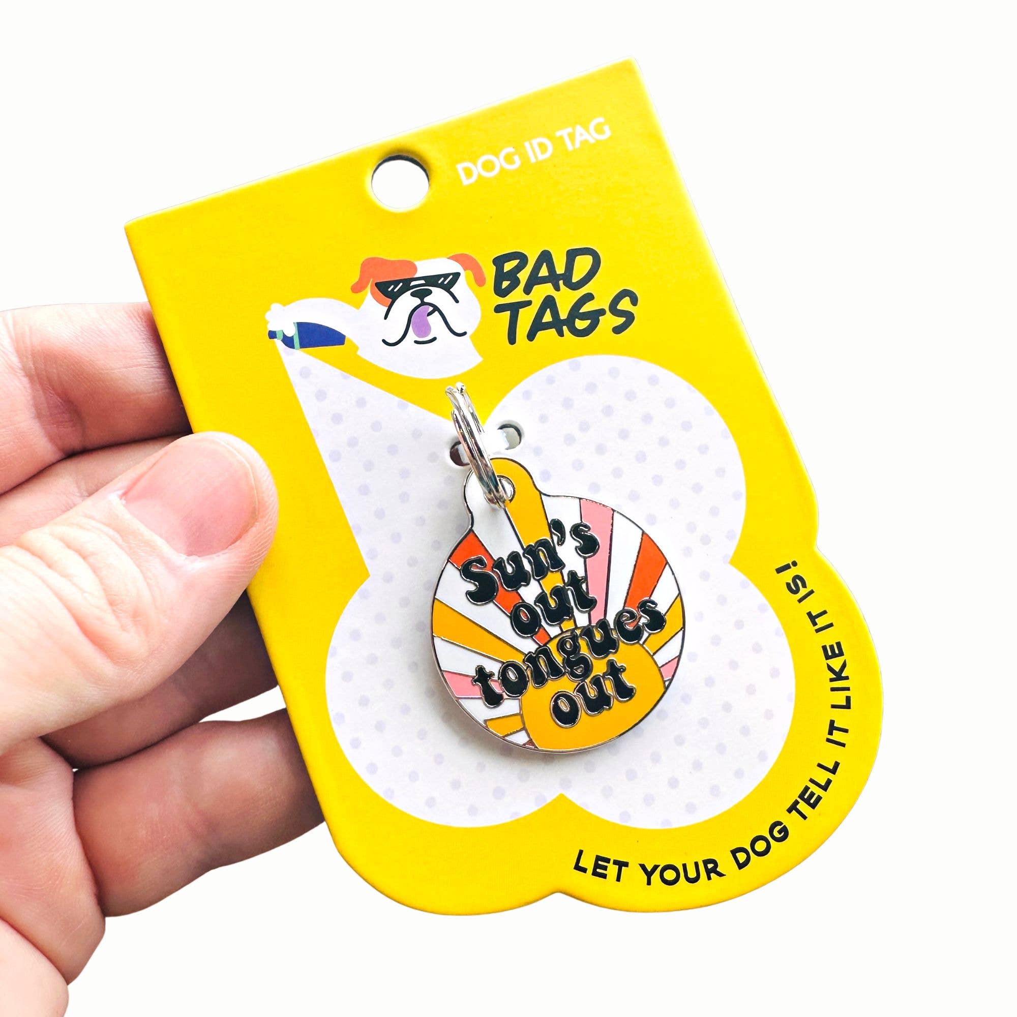 Bad Tags Suns Out Tongues Out