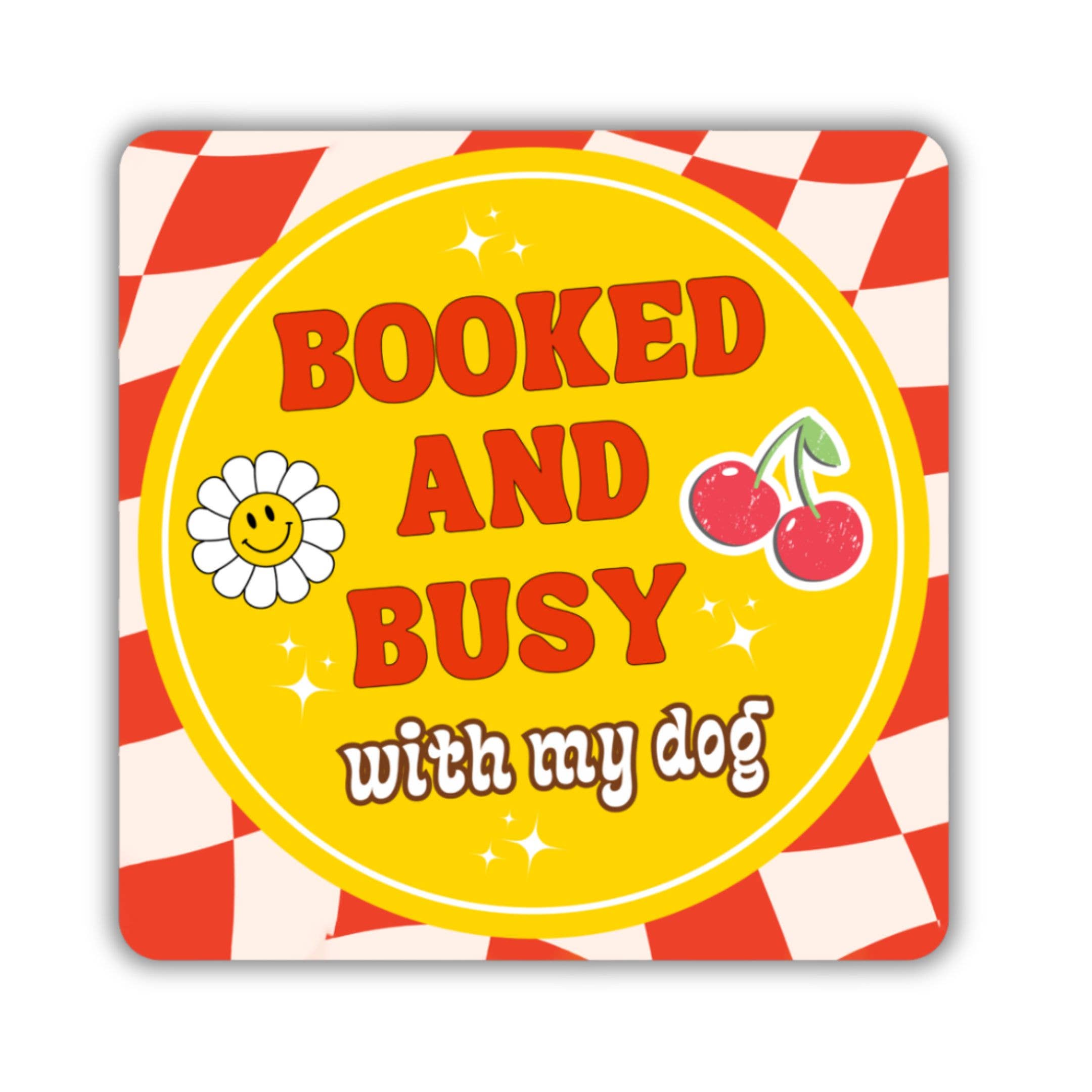 Bad Tags Booked and Busy Sticker