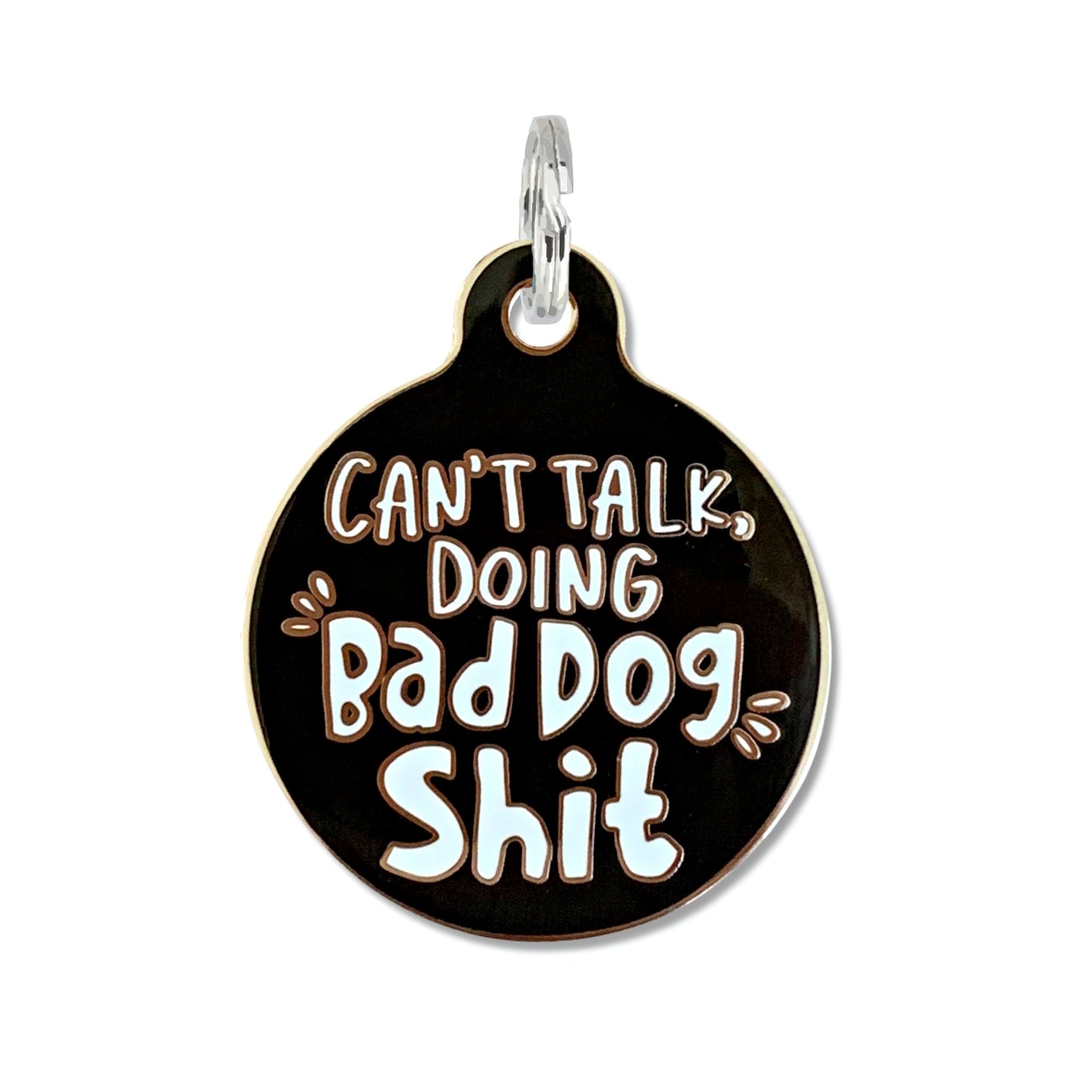Bad Tags Can't Talk Doing Bad Dog Shit