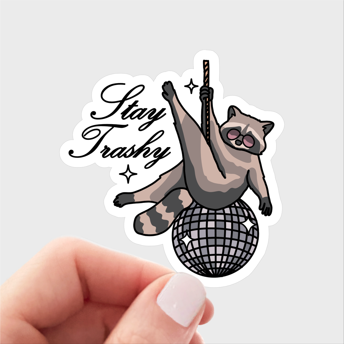 Stay Trashy Sticker - magic, raccoon, dance, music, sassy