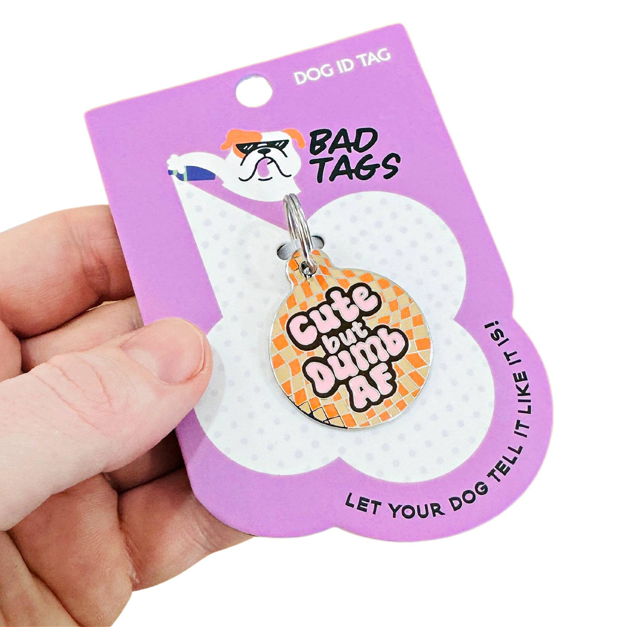 Bad Tags Cute but Dumb AF