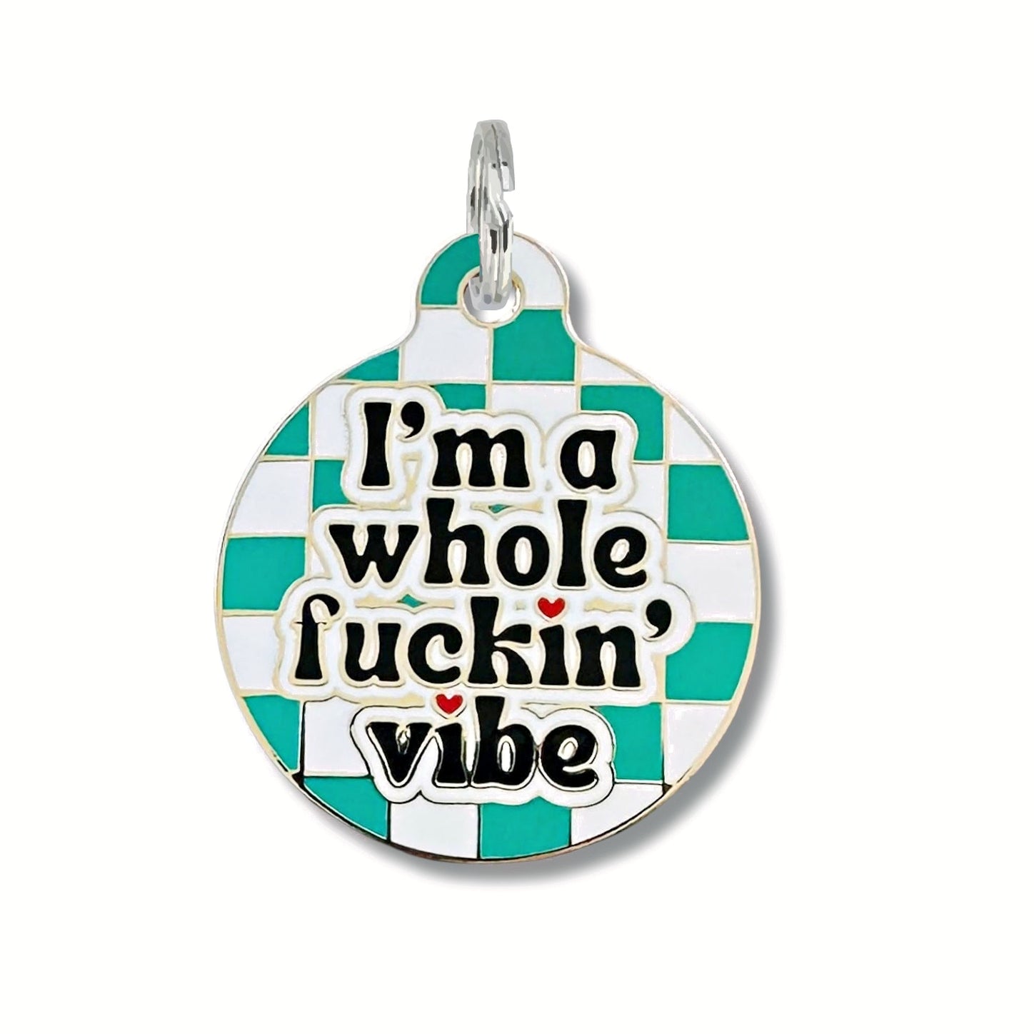 Bad Tags I'm A Whole Fuckin' Vibe
