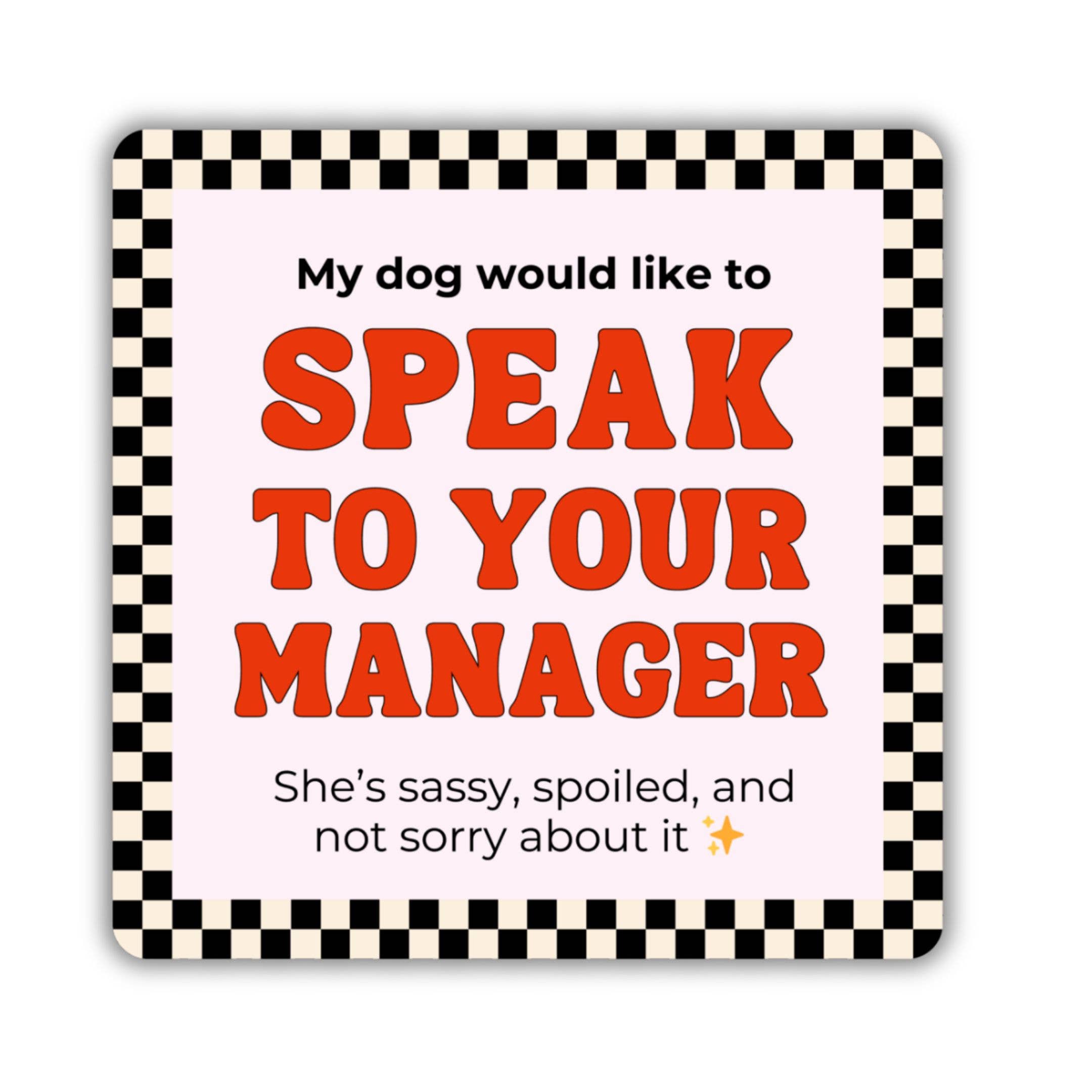 Bad Tags Speak to Your Manager Sticker