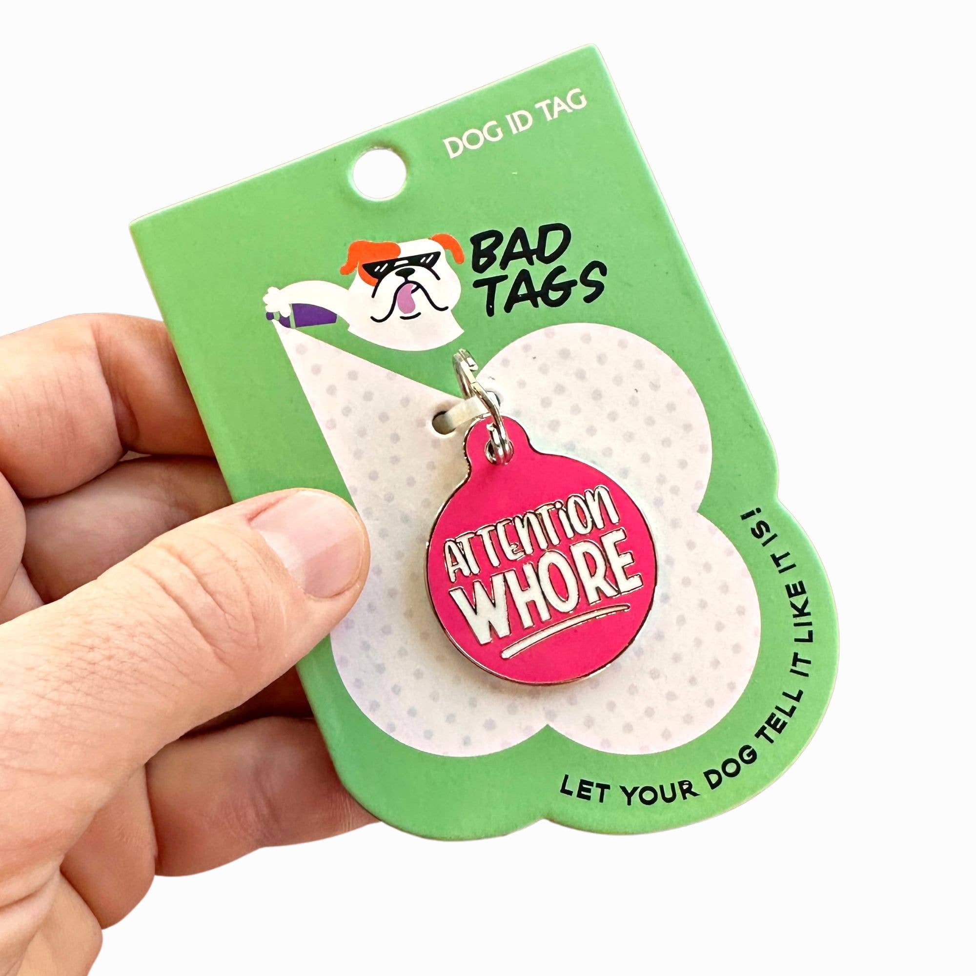 Bad Tags Attention Whore Pink