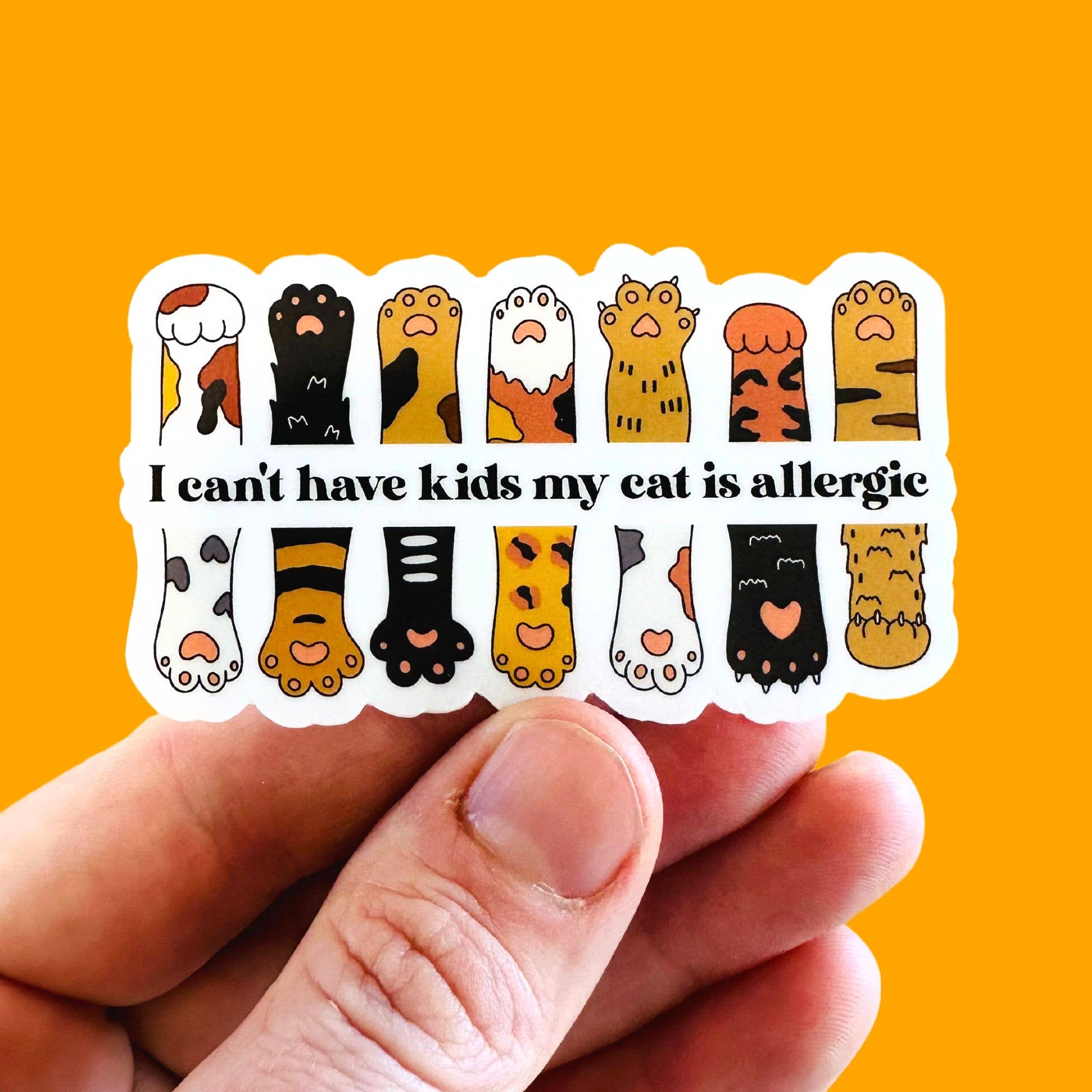 Bad Tags I Can't Have Kids my Cat is Allergic Sticker