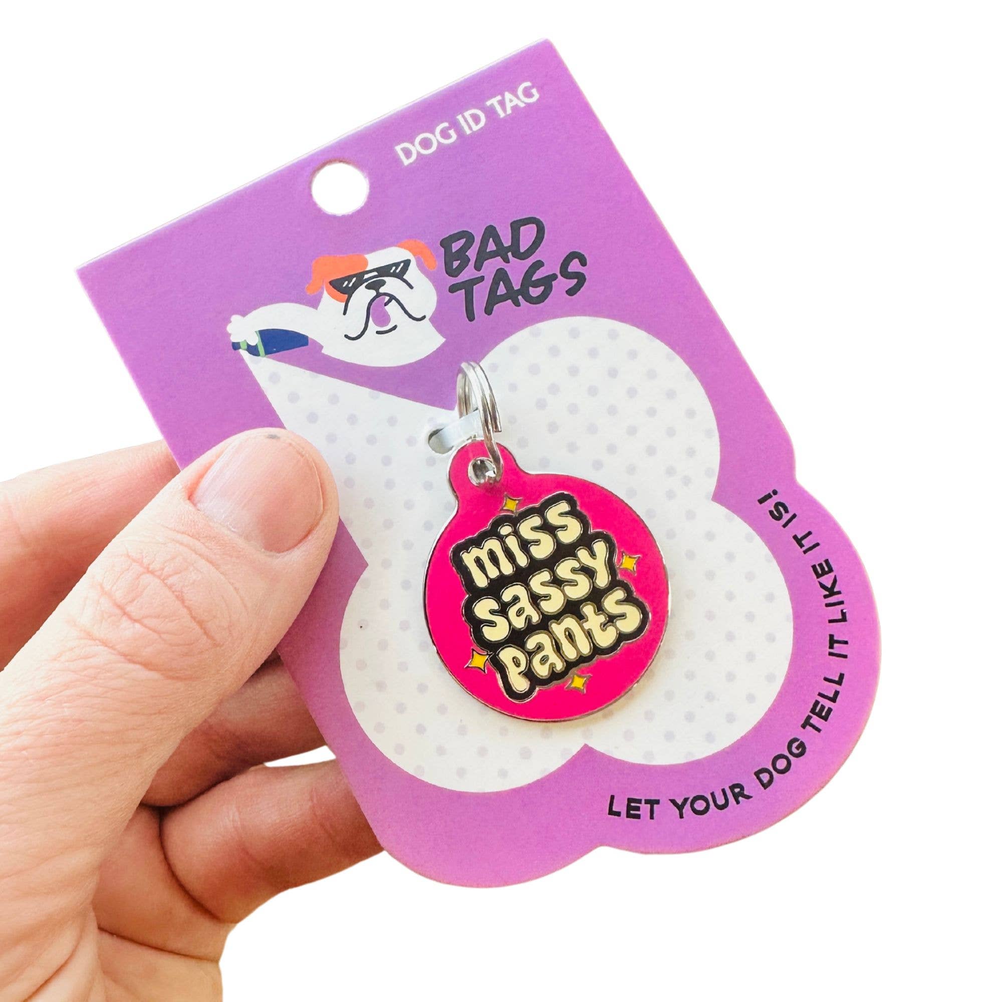 Bad Tags Miss Sassy Pants