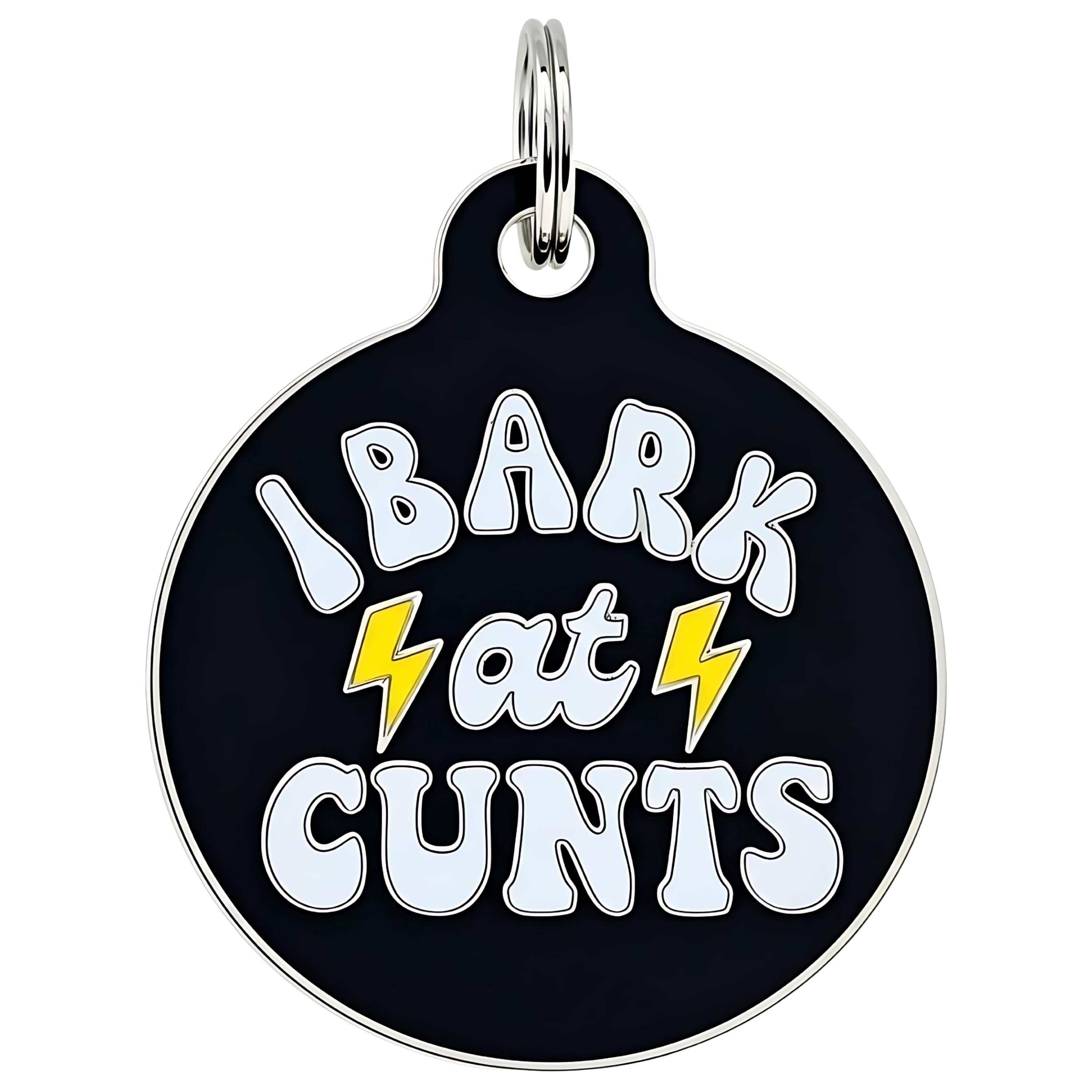 Bad Tags - I Bark at Cunts *Black