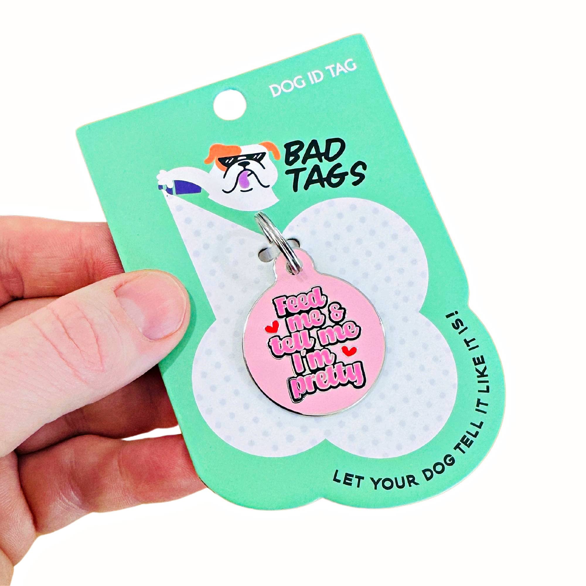 Bad Tags Tell Me I'm Pretty