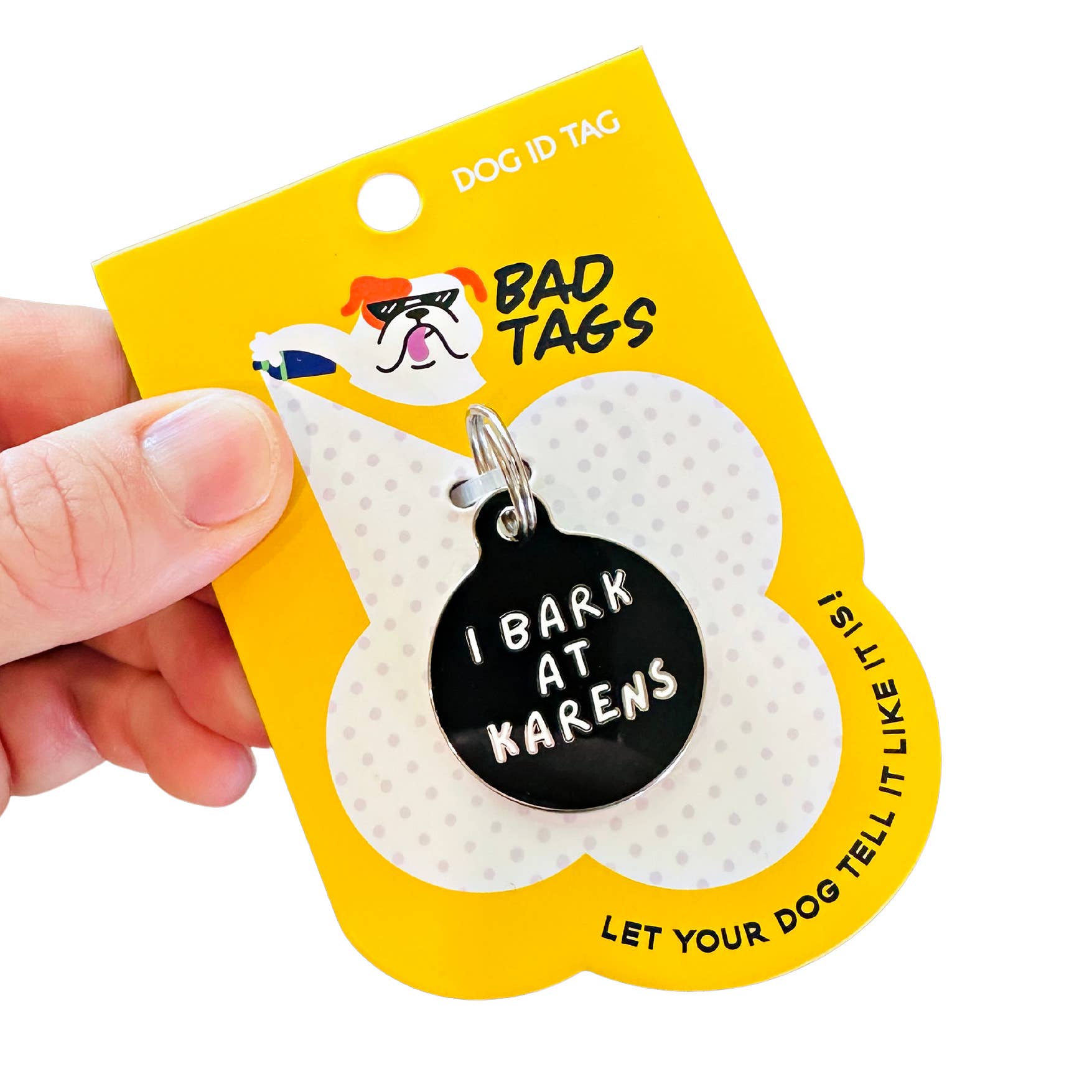 Bad Tags I Bark at Karens