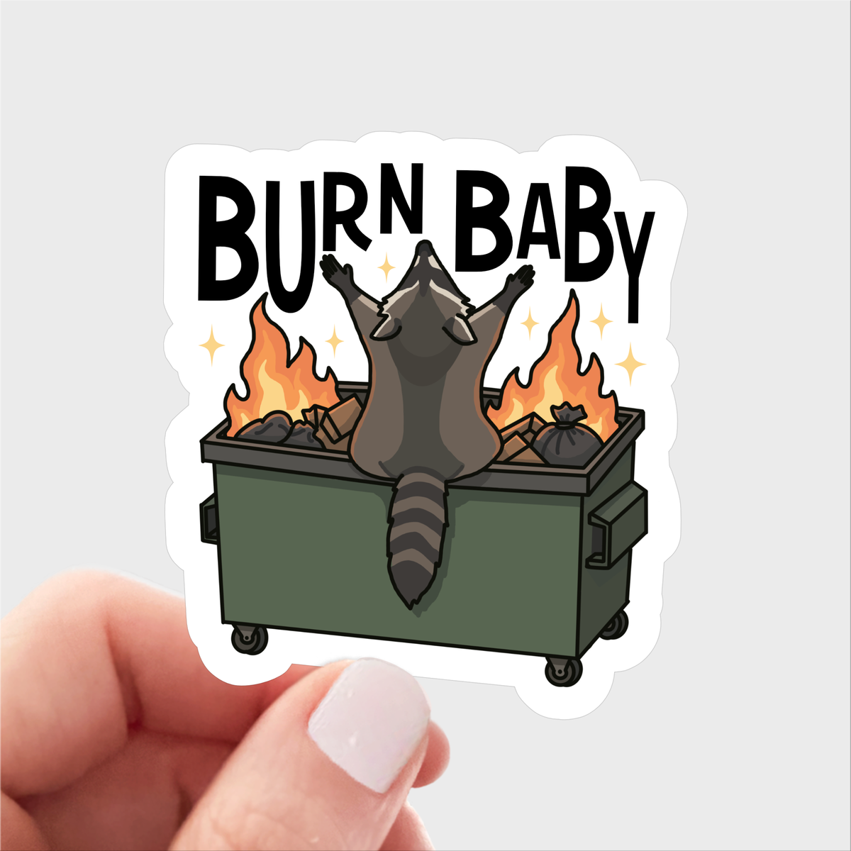 Burn Baby Sticker - trash, raccoon, love, cute, flames, life